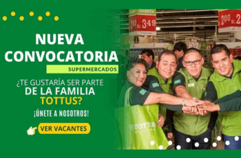 Nuevas vacantes en supermercados Tottus a nivel nacional