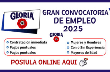 Gloria abre convocatoria nacional ¡nuevas plazas laborales!
