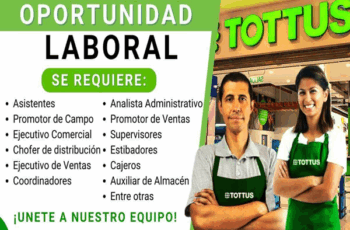 Tottus abre convocatoria nacional ¡nuevas oportunidades laborales!