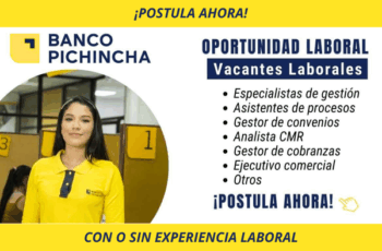 Convocatoria laboral Banco Pichincha, oportunidades 2025